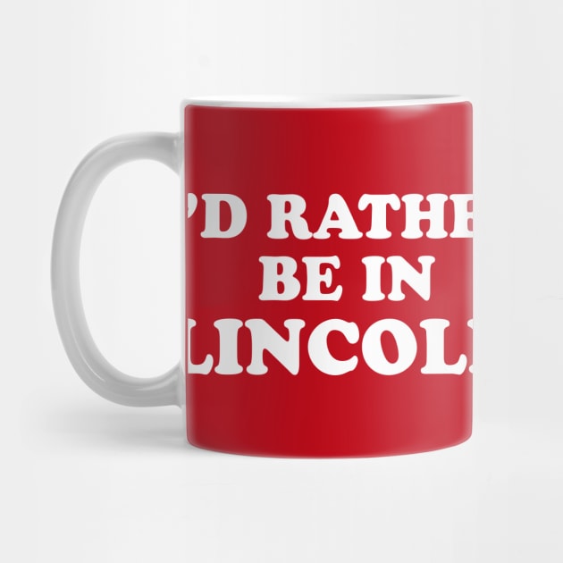 I'd Rather Be in Lincoln // College Football Game Day by SLAG_Creative